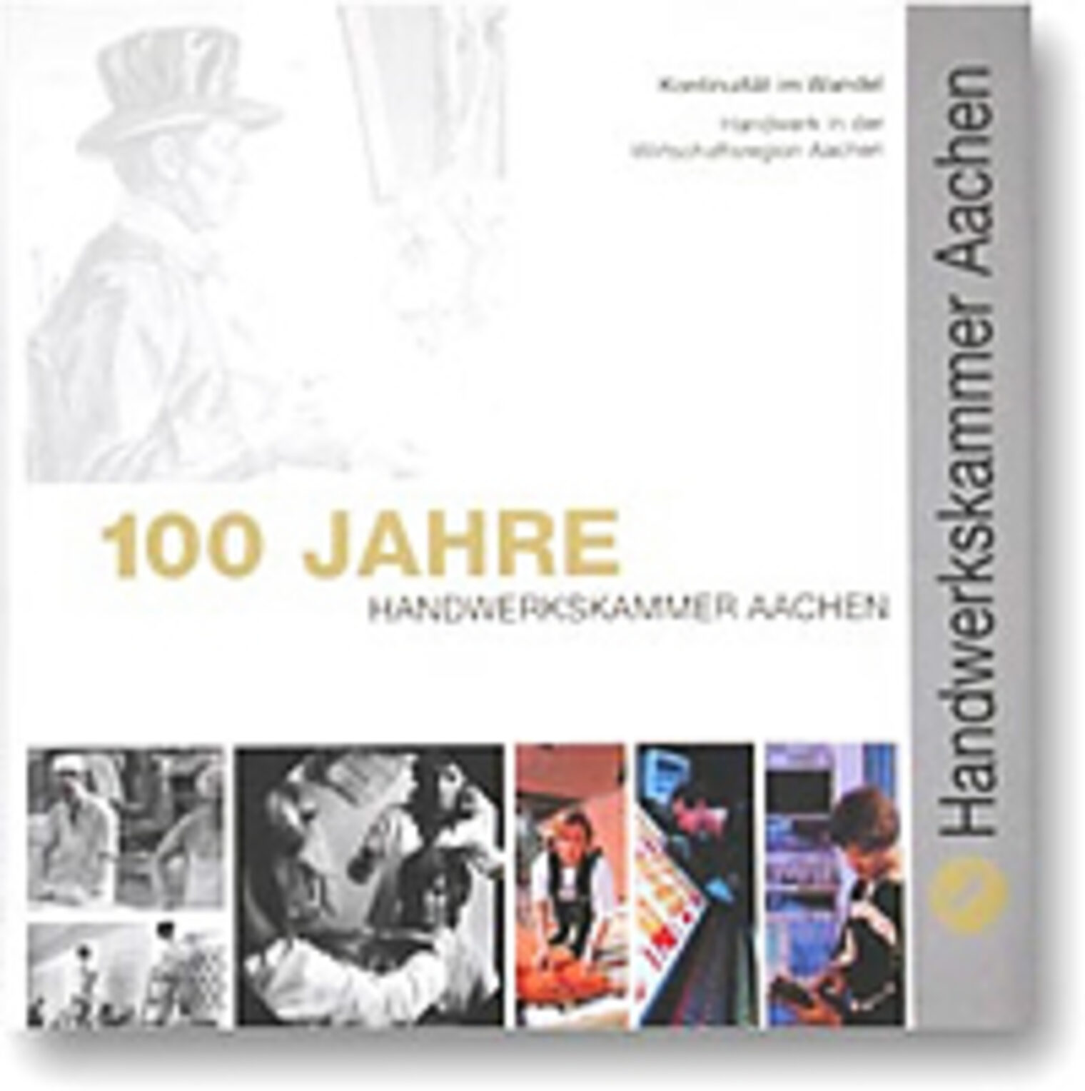 100 Jahre Handwerkskammer Aachen