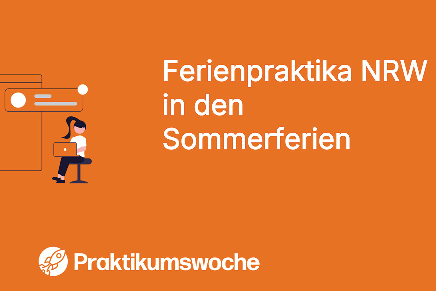 Flyer von praktikumswoche.de mit dem Titel Ferienpraktika NRW in den Sommerferien