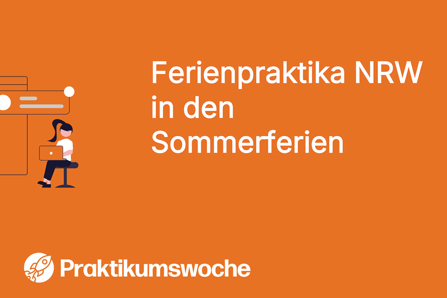 Flyer von praktikumswoche.de mit dem Titel Ferienpraktika NRW in den Sommerferien
