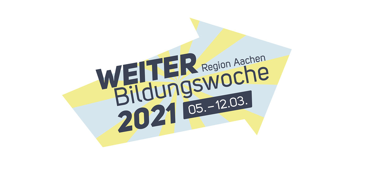 Weiterbildungswoche Region Aachen Weiterbildungswoche Region Aachen